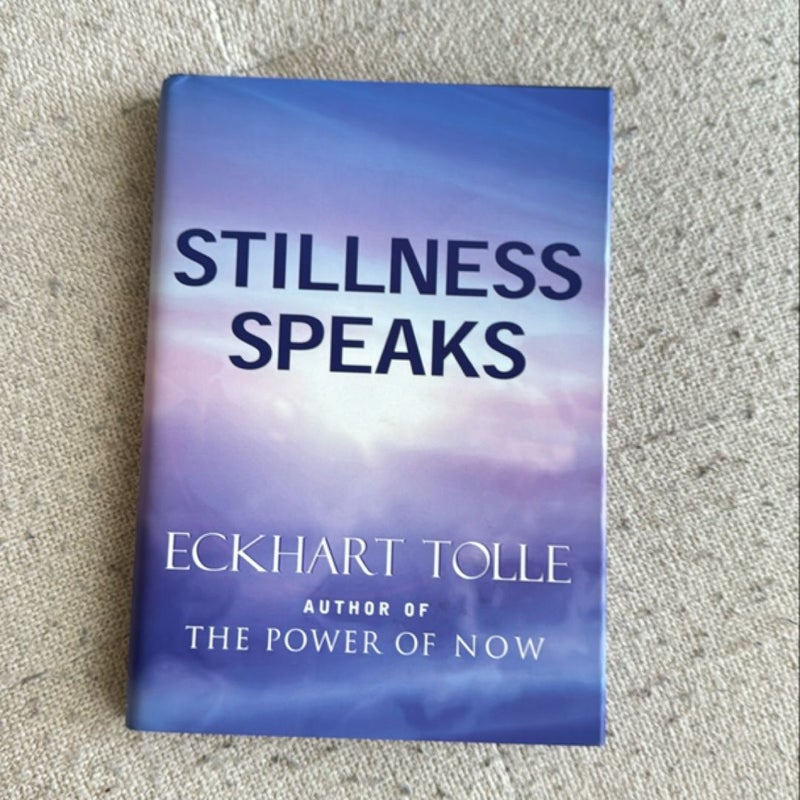 Stillness Speaks