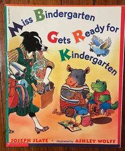 Miss Bindgergarten Gets Ready for Kindergarten