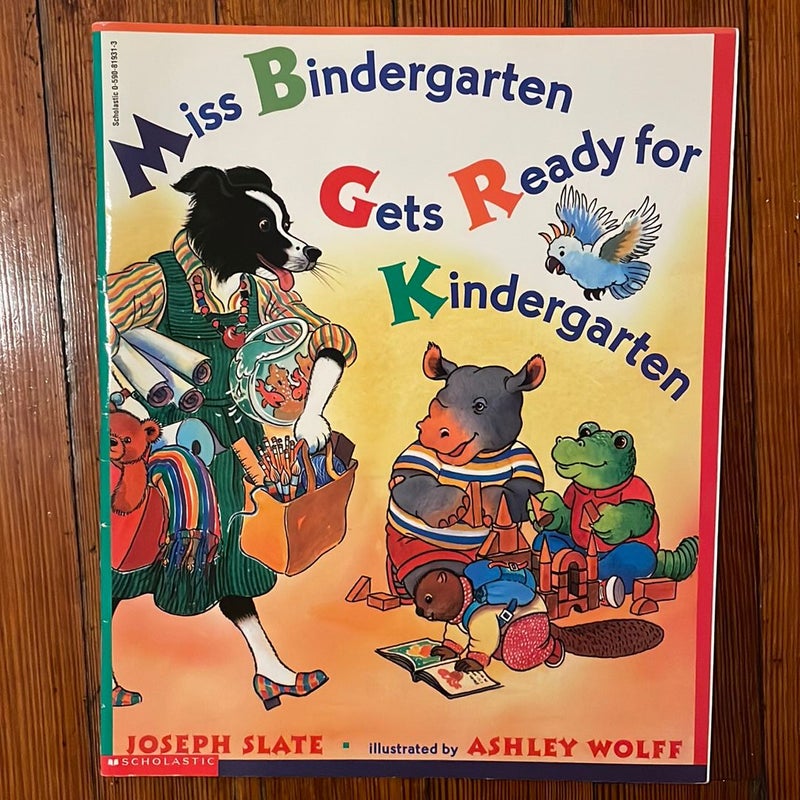 Miss Bindgergarten Gets Ready for Kindergarten