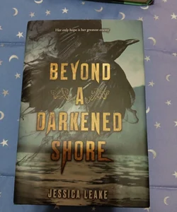 Beyond a Darkened Shore