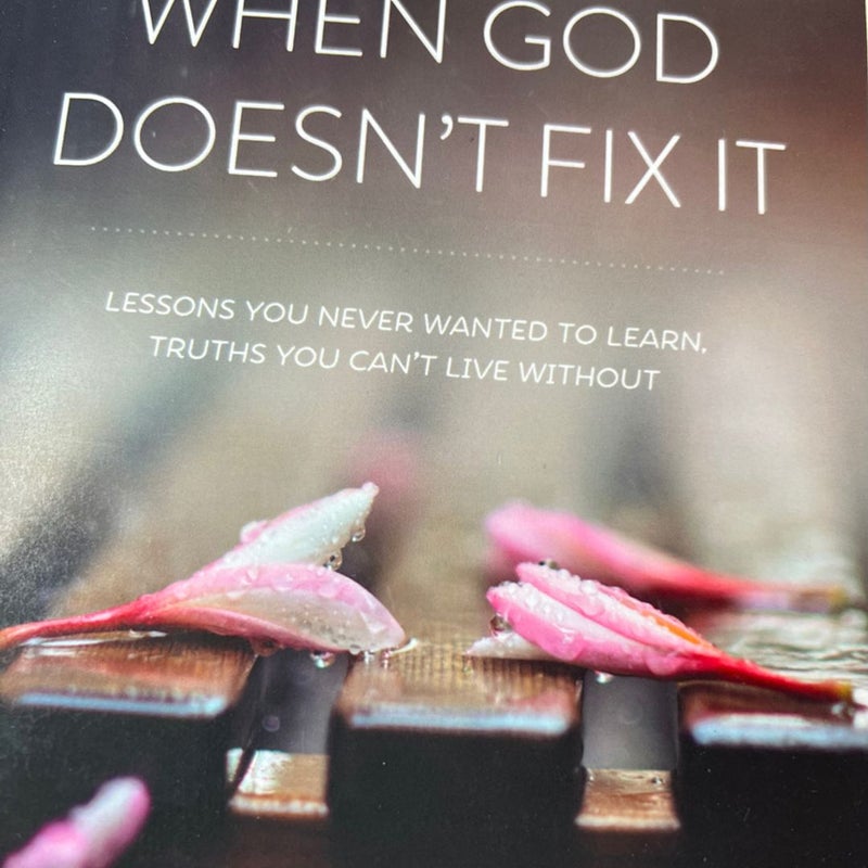 When God Doesn't Fix It