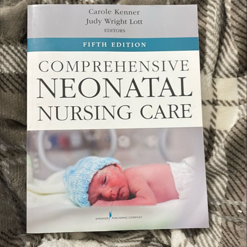 Comprehensive Neonatal Nursing Care