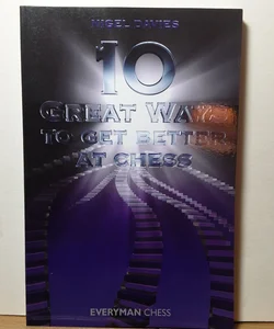 10 Great Ways to Get Better at Chess