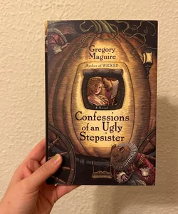 Confessions of an Ugly Stepsister