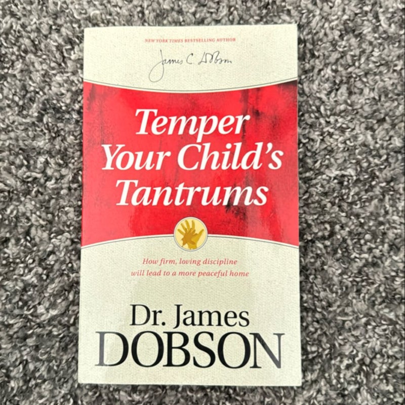 Temper Your Child's Tantrums