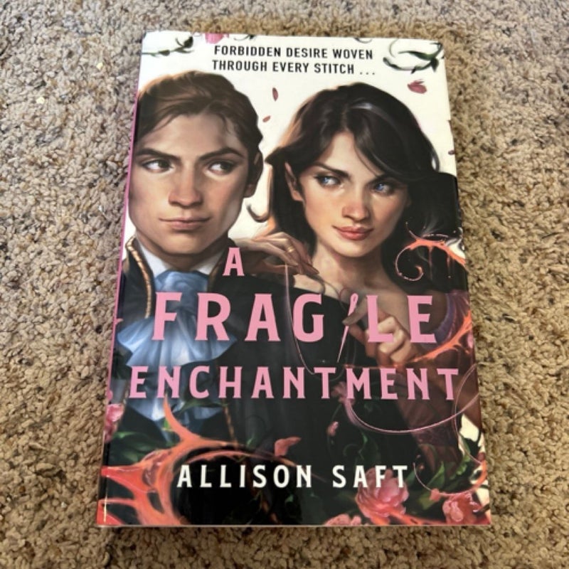 A Fragile Enchantment 