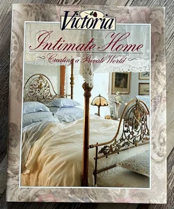 Victoria: Intimate Home, Creating a Private World