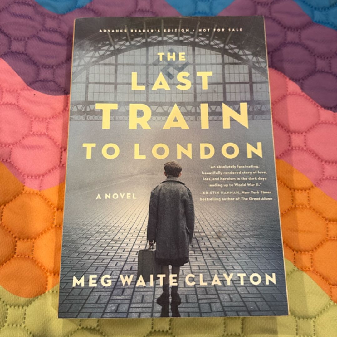 The Last Train to London ARC