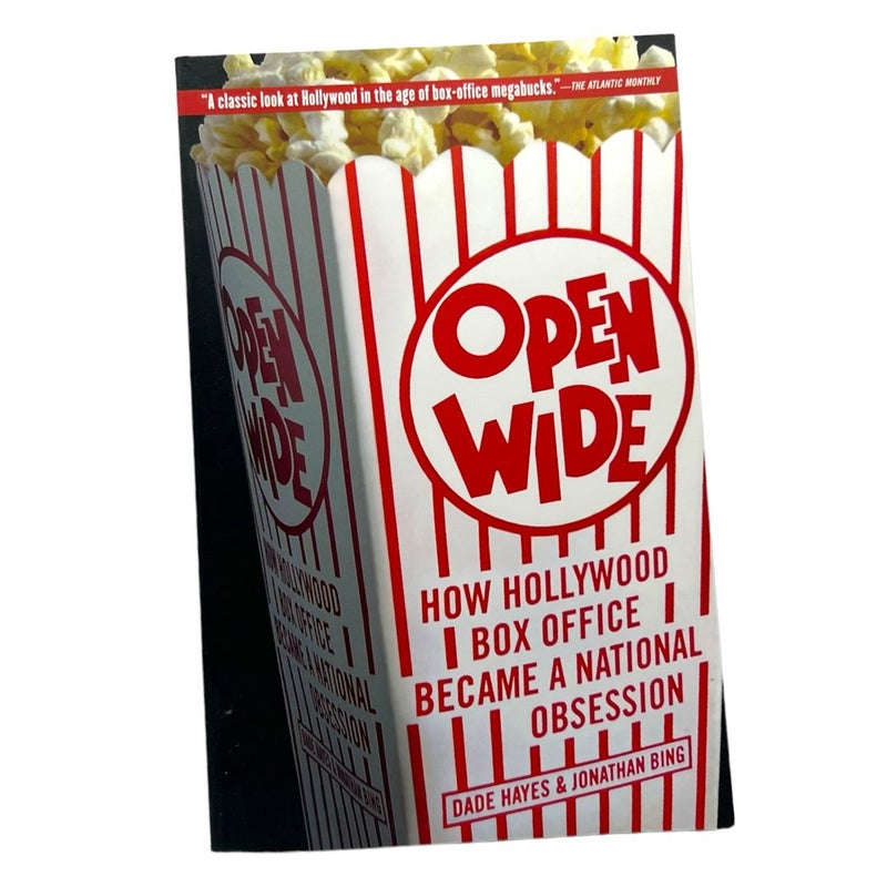 Open Wide : How Hollywood Box Office Became a National Obsession