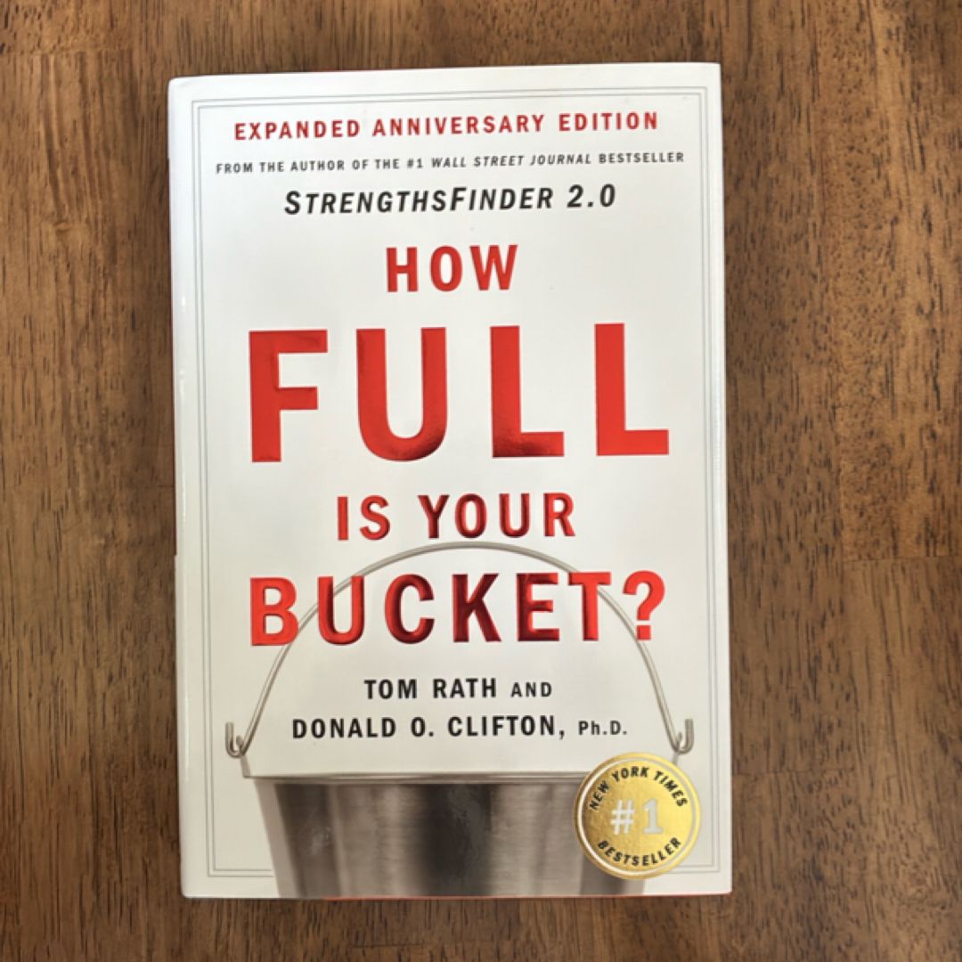 How Full Is Your Bucket? Expanded Anniversary Edition