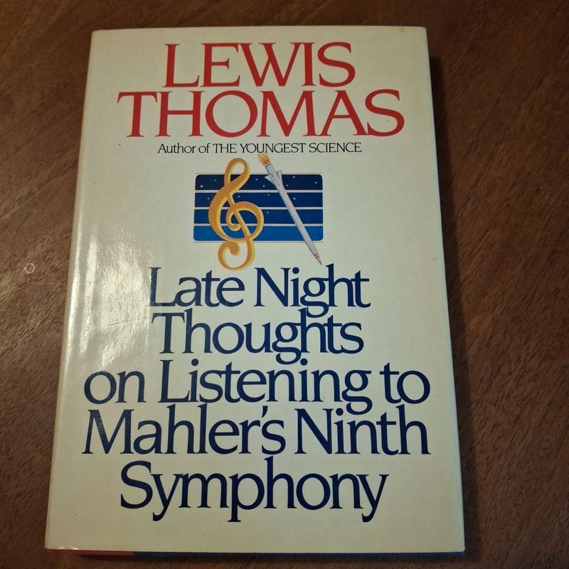 Late Night Thoughts on Listening to Mahler's Ninth Symphony