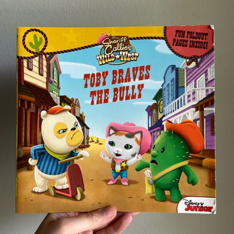 Sheriff Callie's Wild West Toby Braves the Bully