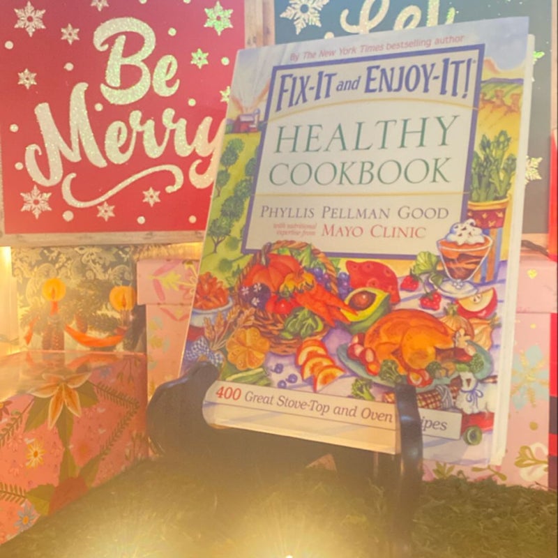 Fix-It and Enjoy-It Healthy Cookbook