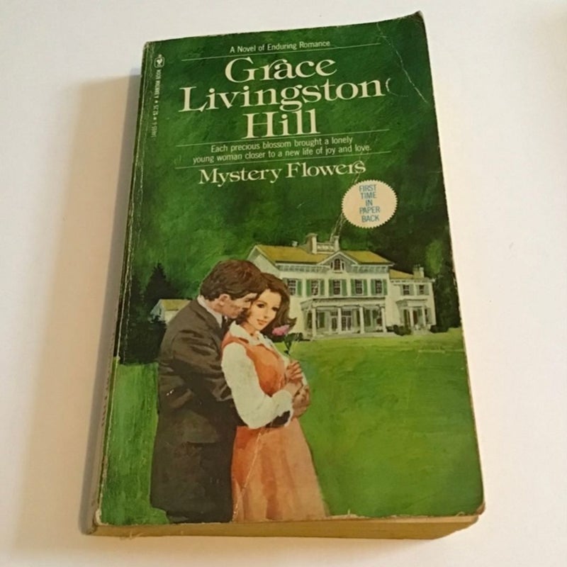 Vintage 1981, Grace Livingston Hill -Mystery Flowers