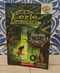 Eerie Elementary Recess is a Jungle!