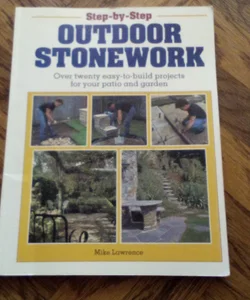Step-by-Step Outdoor Stonework