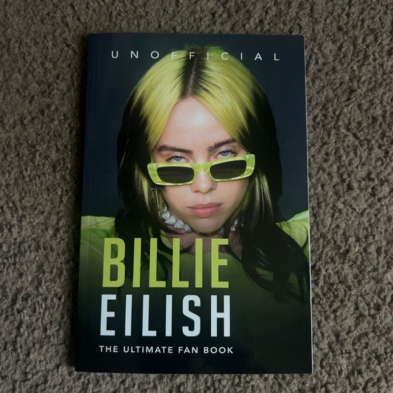 Billie Eilish: the Ultimate Fan Book