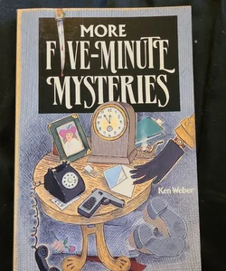 More Five Minute Mysteries