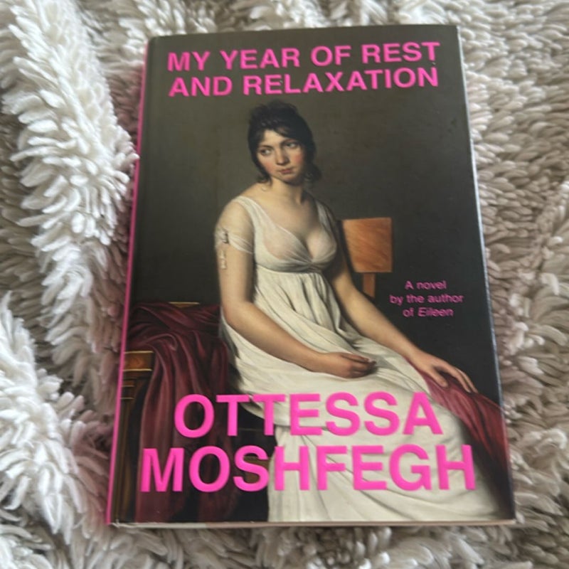My Year of Rest and Relaxation