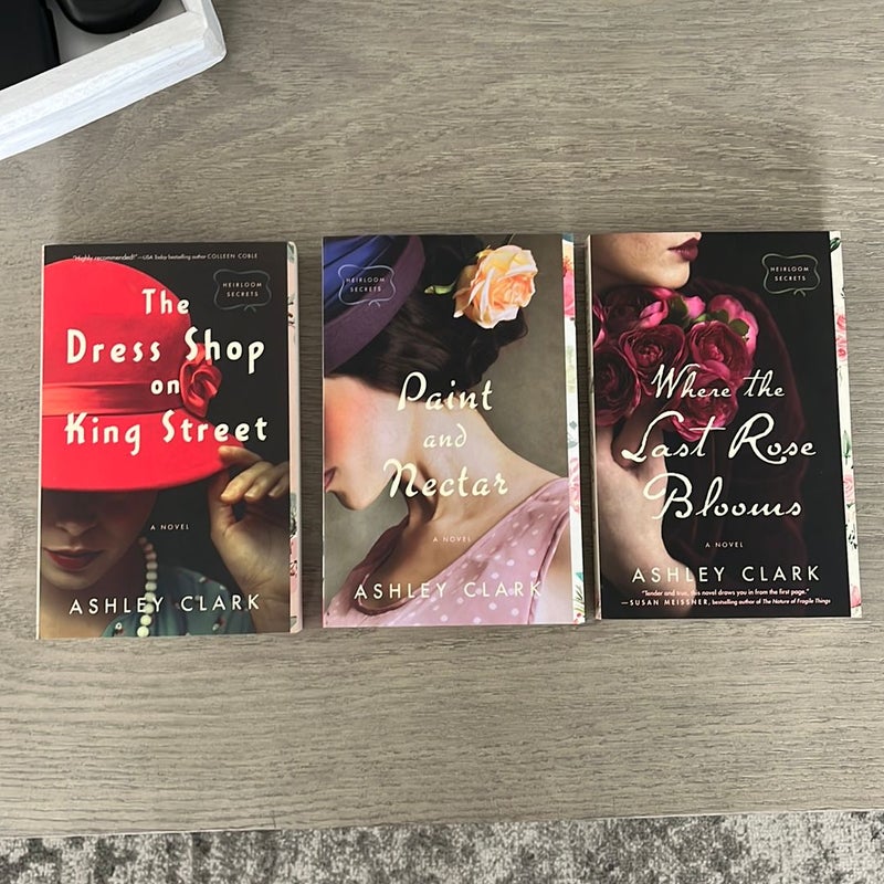 Heirloom Secrets series (The Dress Shop on King Street, Paint and Nectar, & Where the Last Rose Blooms)