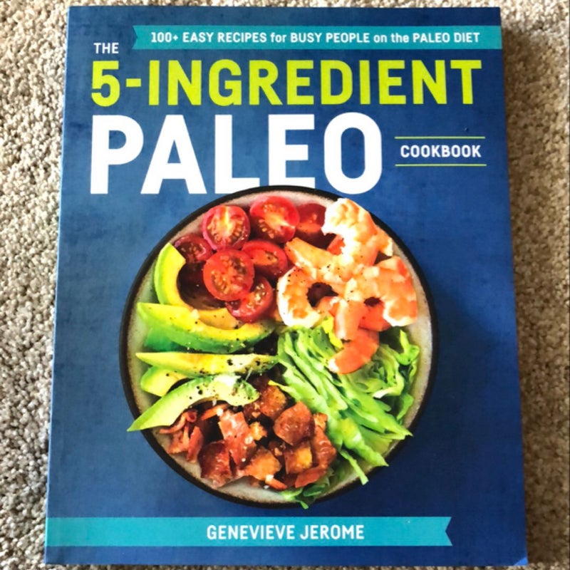 5 Ingredient Paleo Cookbook