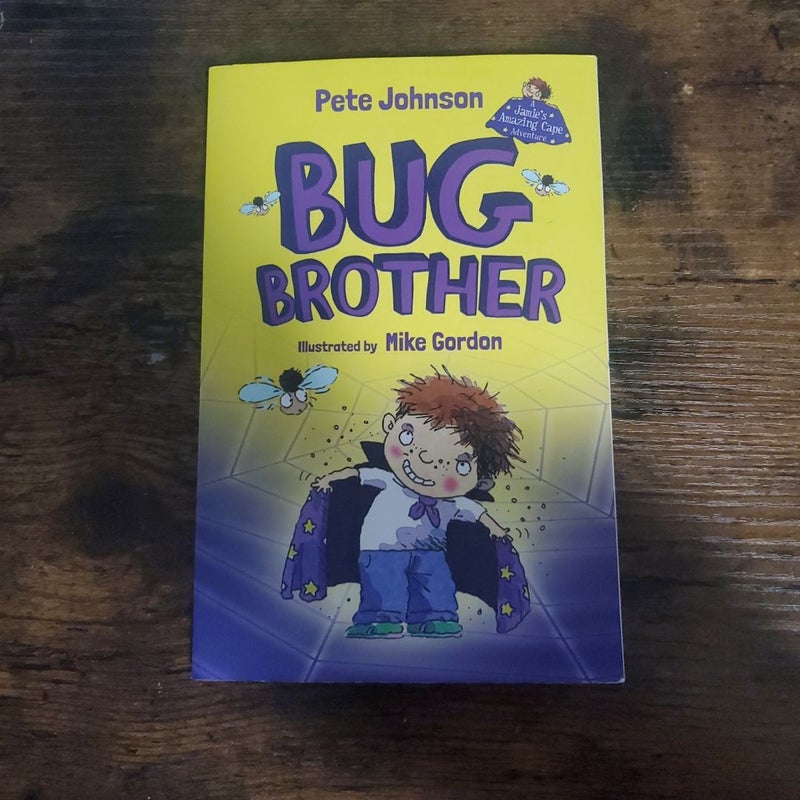 Bug Brother