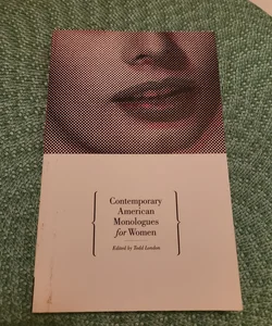 Contemporary American Monologues for Women