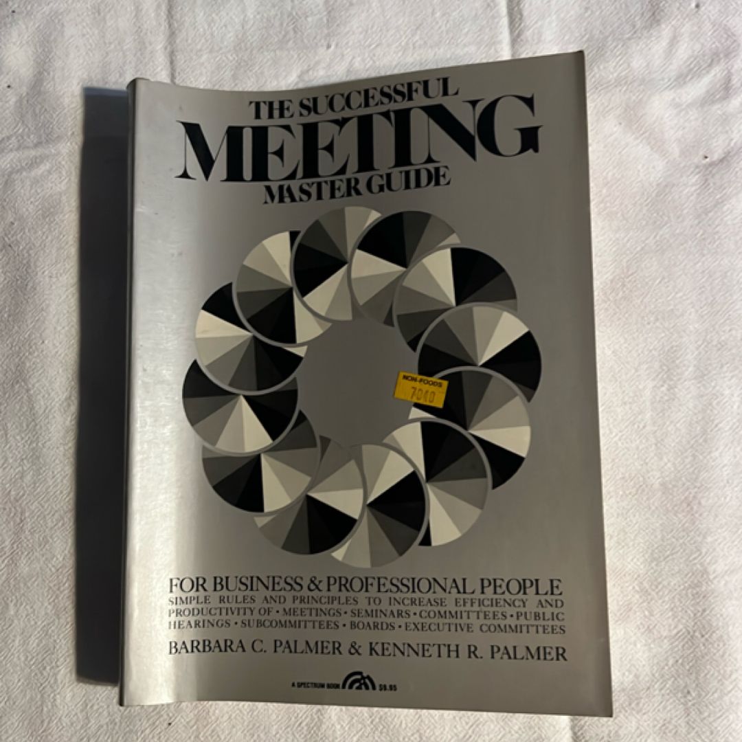 The Successful Meeting Master Guide for Business and Professional People