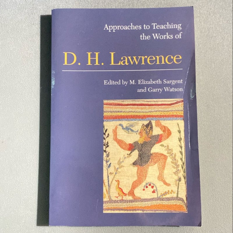 Approaches to Teaching the Works of D.H. Lawrence