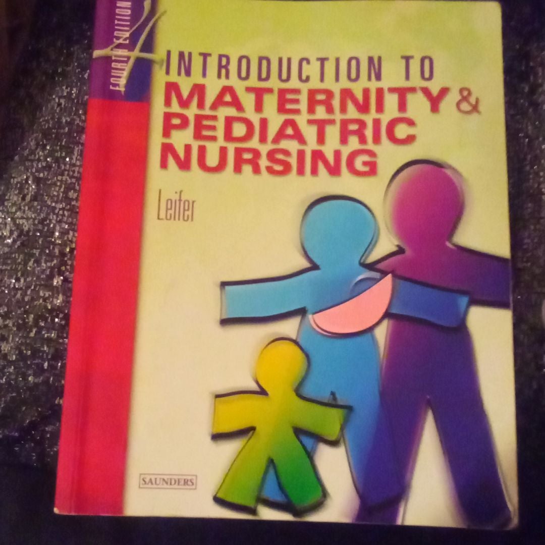 Introduction to Maternity and Pediatric Nursing