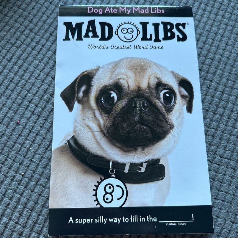 Dog Ate My Mad Libs