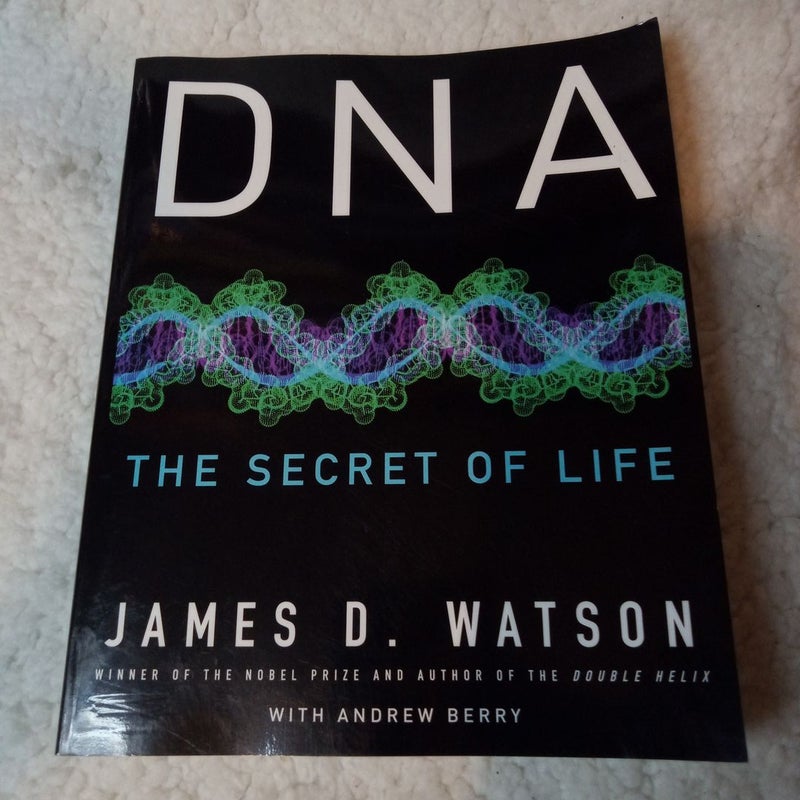 DNA the Secret of Life