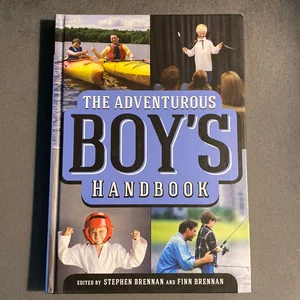 The Adventurous Boy's Handbook