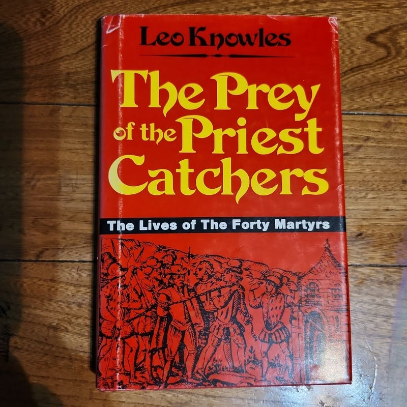 The prey of the priest catchers