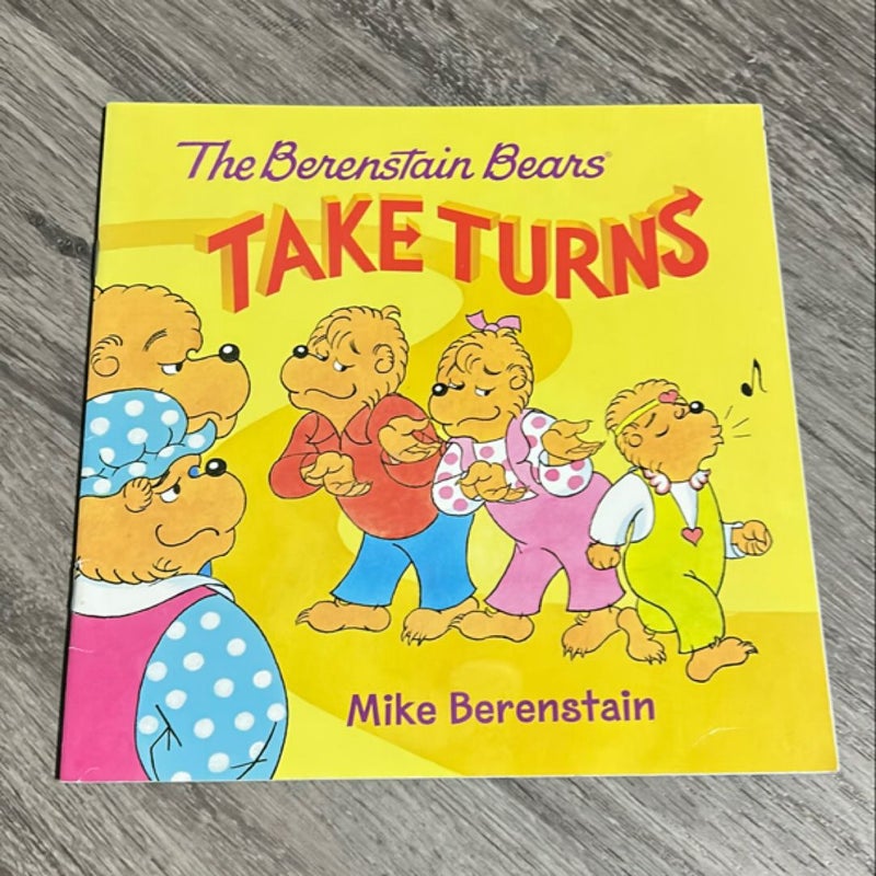 The Berenstain Bears Take Turns