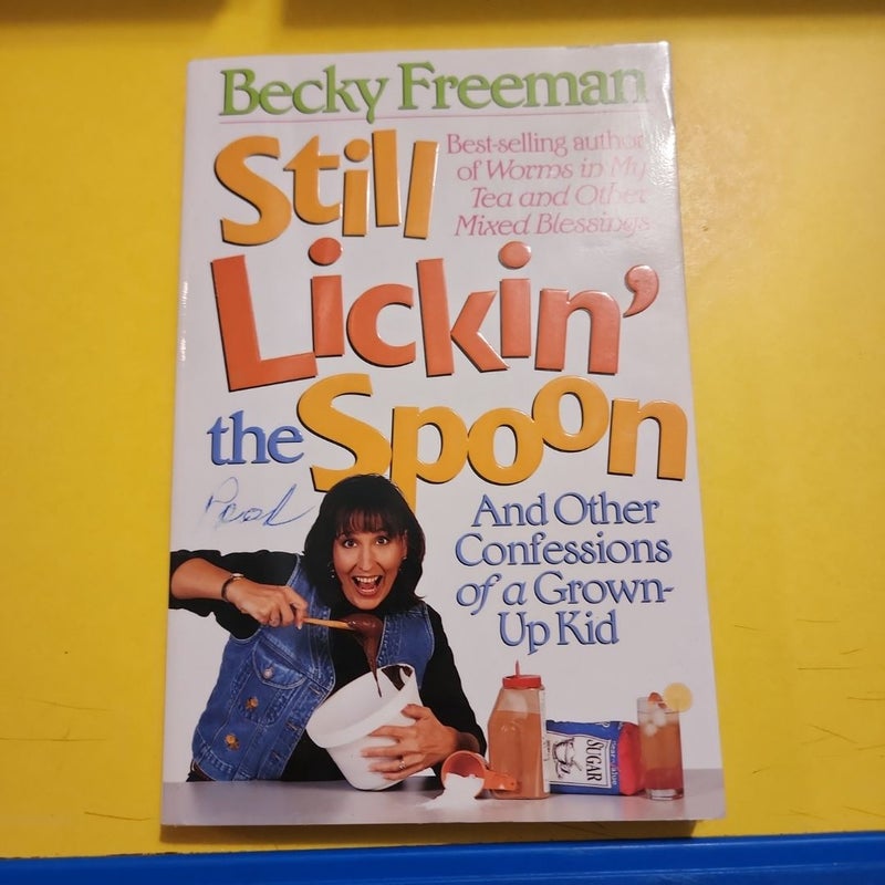 Still Lickin' the Spoon