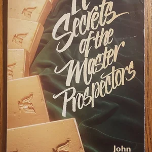 17 Secrets of the Master Prospectors