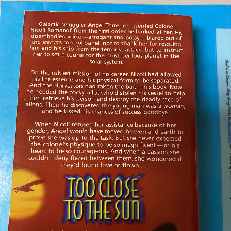 Too Close to the Sun