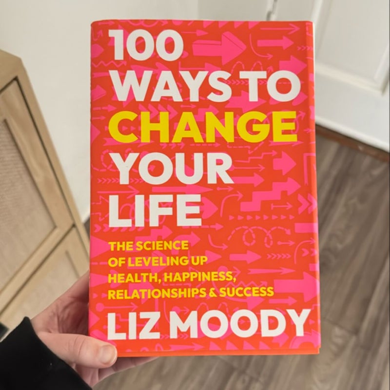 100 Ways to Change Your Life