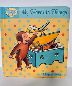 Curious George, My Favorite Things