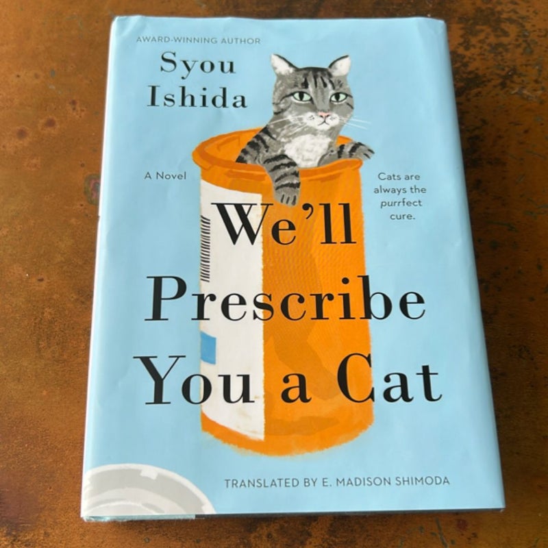 We'll Prescribe You a Cat