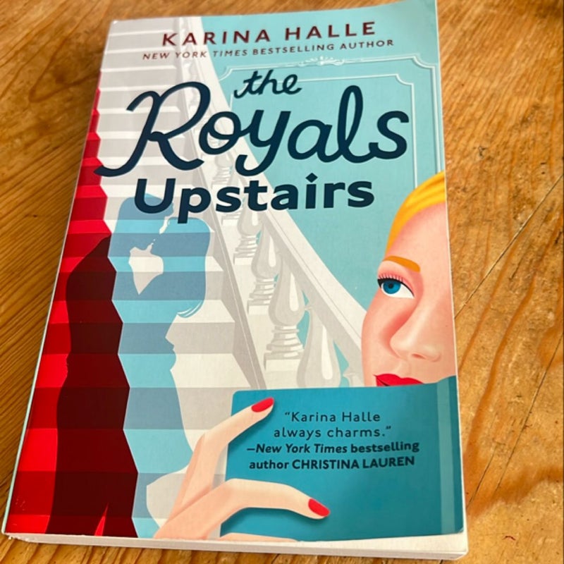 The Royals Upstairs