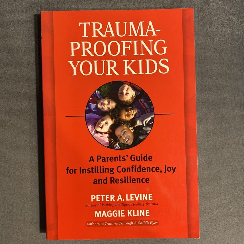 Trauma-Proofing Your Kids