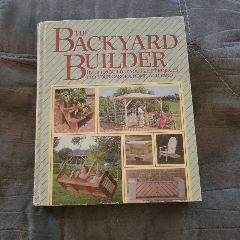 The Backyard Builder