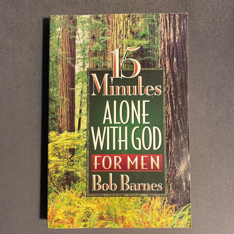 15 Minutes Alone with God for Men