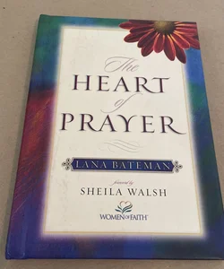 The Heart of Prayer