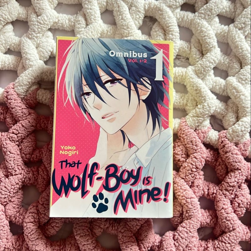 That Wolf-Boy Is Mine! Omnibus 1 (Vol. 1-2)