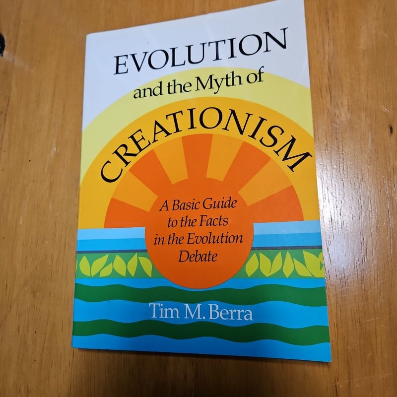 Evolution and the Myth of Creationism