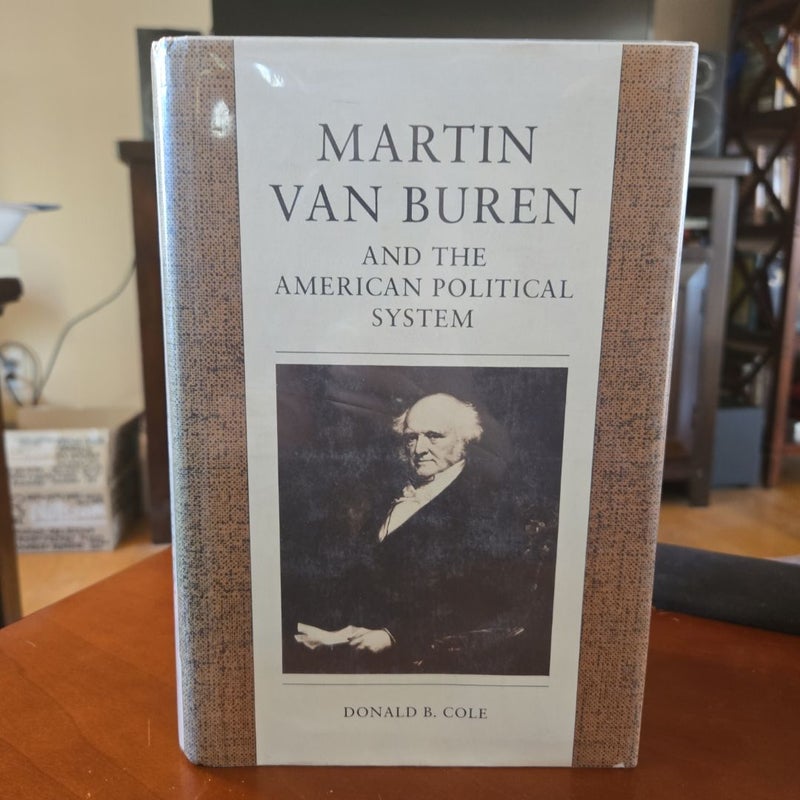 Martin Van Buren and the American Political System