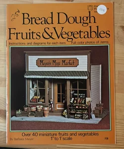 Bread dough fruits and vegetables 